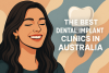 The Best Dental Implant Clinics in Australia  bikrisohoj